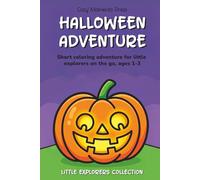 Halloween Adventure Coloring Book for Toddlers Age 1-3: Short Coloring Adventure for Little Explorers on the Go | Ages 1-3 | 6 x 9 Inches, 24 Pages | 10 Big Simple Illustrations and 1 Short Story