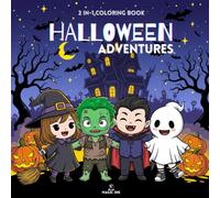Halloween Adventures: 2-in-1 Halloween Coloring Book: A story to read, a world to color. For adults, teens, and children with adorable characters. Simple designs for relaxing.