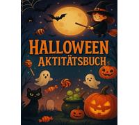 Halloween Aktivitätsbuch: Mein Erstes Grusel-Malbuch & Kritzelspaß für Kinder ab 4 Jahren: Einfache Labyrinthe, Punkte Verbinden und Ausmalbilder für Kleinkinder & Vorschule