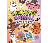Halloween Animal Coloring Book: Cute and Spooky Halloween Coloring Pages for Kids Ages 4-8 | Fun Trick-or-Treat Animals and Costumes: 50 Halloween ... Adorable Trick-or-Treat Fun for Kids Ages 4-8