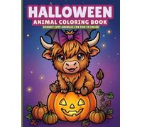 Halloween Animal Coloring Book: Spooky Cute Animals For You To Color