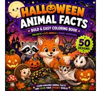 Halloween Animal Facts: Bold & Easy Coloring Book Fun Trivia, Cute Animals, and Spooky Adventures for Kids