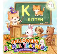 Halloween Animal Teachers: Cute ABC and 0-9 Coloring Book for Kids Ages 2-6