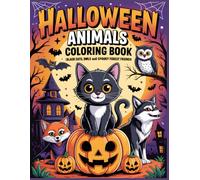 Halloween Animals Coloring Book: Black Cats, Owls, Bats, Foxes, Wolves, and Spooky Fun Scenes for a Magical Halloween Coloring Adventure