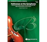 Halloween at the Symphony: Featuring Toccata in D Minor, Totentanz, in the Hall of the Mountain King, Night on the Bare Mountain, and Danse Macabre, Conductor Score