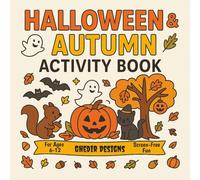 Halloween & Autumn Activity Book: Fun Halloween Coloring and Puzzle Book with Mazes, Dot-to-Dot, Mini Word Searches & Crosswords - Not Scary, Screen-Free Fall Activities for Boys and Girls Ages 6-12