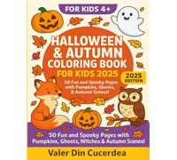 Halloween & Autumn Coloring Book for Kids: 50 Fun and Spooky Pages with Pumpkins, Ghosts, Witches & Autumn Scenes!