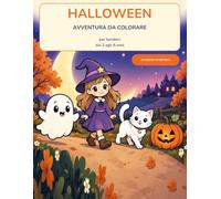 Halloween: Avventura da colorare per bambini dai 3 agli 8 anni: 40 disegni facili e divertenti su un solo lato, con zucche, fantasmi simpatici, ... gatti, mostriciattoli e dolcetto o scherzetto