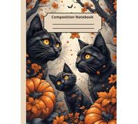 Halloween Black Cats Composition Notebook: Spooky Autumn Pumpkins & Haunted Forest Journal - 8.5” x 11” Wide Ruled Notebook for Writing, School, or Journaling