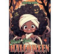 Halloween Black Chibi Coloring Book: Mystic Anime Coloring Pages featuring African Elegance and Magical Designs for Kids and Adults Stress Relief and Relaxation