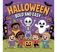 Halloween Bold and Easy Coloring Book for Kids Ages 2-8: Big Coloring Pages For Kids Big Encourage Relaxation Party Favor Build Focus Boost Creativity ... Big Encourage Relaxation Party Favor Build