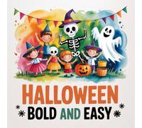 Halloween Bold and Easy Coloring Book for Kids Ages 2-8: Simple Outline Coloring Pages Boost Creativity For Kids Halloween Activity Family Bonding ... Outline Coloring Pages Boost Creativity For K