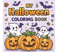 Halloween Bold and Easy Coloring Book for Kids: Cute and Easy Halloween Illustrations - Pumpkins, Ghosts, and Witches