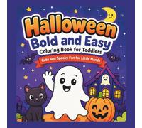 Halloween Bold and Easy Coloring Book for Toddlers: Cute and Spooky Fun for Little Hands