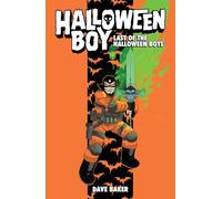 HALLOWEEN BOY HC VOL 01 LAST OF THE HALLOWEEN BOYS