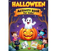 Halloween Brain Games & Activities for Kids: Fun and Spooky Mazes, Puzzles, Coloring Pages, and More for Ages 8-12