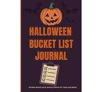 Halloween Bucket List Journal: October Bucket List & Activity Planner for Teens and Adults