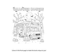 Halloween Campers Colouring Book: For Adults and Children who love #vanlife and the great outdoors. 25 Fun Images, Easy-to-Colour Designs - 8.5" x 11" Format