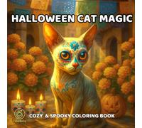 Halloween Cat Magic: Cozy, Spooky Coloring Book - Realistic Felines in Playful Costumes and Haunting Holiday Scenes
