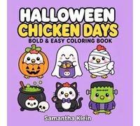 Halloween Chicken Days: Cozy Bold & Easy Coloring Book for Kids and Adults