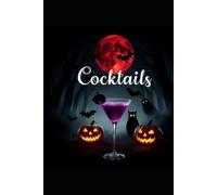 Halloween Cocktailbuch: Shake it, scare it, drink it - Halloween zum Anstoßen!