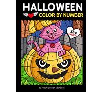 Halloween Color By Number: 25 Easy Paint By Number Coloring Pages with Pumpkins, Witches, Spooky Monsters, Haunted House, and lots of spooky decorative elements
