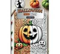 Halloween Color Match Coloring Book: Spooky Fun Meets Creative Challenges: Match Colors to Unveil the Magic of Halloween in Every Page