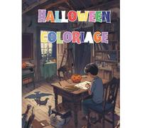 HALLOWEEN COLORIAGE: 72 pages de monstres, fantômes et sorcières à colorier