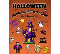 Halloween Coloring & Activity Book: Spooky fun mazes, games, and coloring pages for kids ages 4-8