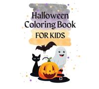 Halloween Coloring and Activity Book for Kids: 24 Fun and easy coloring pages with pumpkins, ghosts, witches, bats and more! Cute, non scary Halloween ... Plus 3 Halloween Activity Worksheets.