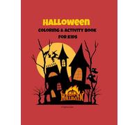 Halloween Coloring and Activity Book for Kids: Fun and Spooky Pumpkins, Ghosts, Bats, and Haunted Houses and more Surprises to Color | Easy and Cute Halloween Designs for Children