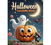 Halloween Coloring Book: 8.5 x 11 Inch 73 Pages of Spooky Fun for Kids, Teens & Adults - Pumpkins, Ghosts, Witches & "Trick or Treat