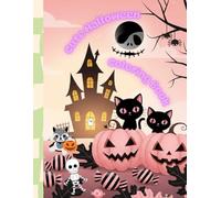 Halloween Coloring Book: Adorable Spooky Fun for Kids and Adults.“60 Pages of Funny and Cute Halloween Characters to Color.