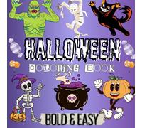 Halloween Coloring Book: Bold & Easy Designs for Adults Teens Featuring Adorable Creepy Creatures in Cozy Hygge Moments for Relaxation (Cozy Spaces Coloring)