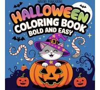Halloween Coloring Book: Coloring Book for Adults and Kids, Bold and Easy, Simple and Big Designs for Relaxation & Fun!