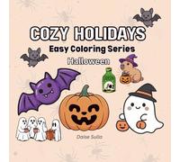 Halloween Coloring Book Cozy Holidays: 20 Easy & Cozy Coloring Pages for Relaxation, Stress Relief, and Spooky Fun | A Perfect Halloween Gift