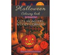 HALLOWEEN COLORING BOOK- Cute Monsters & Cozy Corners: A Stress Relief Coloring Book with Large Print, offering a Fun Fall Activity for Adults relaxation.