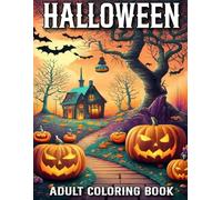 Halloween Coloring Book For Adult: Large Print Easy Halloween Coloring Book Halloween Fantasy Includes Skulls, Witches, Vampires, Cats, .. Beautiful Halloween Adult Coloring Book.