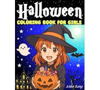 Halloween - Coloring Book for Girls: 50 Anime-Style Illustrations of Halloween Preparations | Bold and Easy Lines for Relaxation and Mindfulness