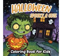 Halloween Coloring Book for Kids: A fun and spooky design featuring bold and easy coloring pages with adorable ghosts, pumpkins, witches, bats, and creepy-cute creatures. Perfect for kids and teens!