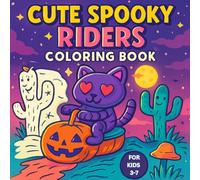 Halloween Coloring Book for Kids Ages 3-7 - Cute Spooky Riders on Magical Adventures - 20 Fun Designs: Join the Cute Spooky Riders on broomsticks, ... coloring book with adorable character