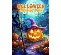 Halloween Coloring Book for Kids Ages 3-8: 50 coloring pages for different halloween characters, bold and easy for creative coloring experience , ... One-Sided Pages to Prevent Bleed-Through
