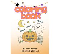 Halloween Coloring book for Kids Ages 4-7: Big,Easy-to-Color Pictures with Bold Outlines-Pumpkins,Ghosts,Bats&Costumes-Single-Sided White Pages