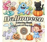 Halloween Coloring Book for Kids Ages 4-8: Cute, Bold and Easy Designs: 50 Not Scary, Large Print Pages with Thick Lines - Single-Sided - Marker and Crayon Friendly - Pumpkins, Ghosts, Witches, Bats