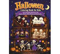 Halloween Coloring Book for Kids: Cute and Spooky Adventures with Vampire, Skeleton, Witch, Mummy and Ghost Families