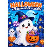 Halloween Coloring Book For Kids: Featuring 50+ Easy and Giant Halloween-Themed Designs with Friendly Ghosts, Witches, Bats, Pumpkins, Cats and More for Kids Ages 2-8
