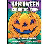 Halloween Coloring Book For Kids: Featuring: Ghosts, Witches, Scarecrows, Pumpkins, Skeletons, Funny Jokes & More!