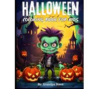 Halloween coloring book for kids: "Fun and Spooky Halloween Coloring Book for Kids Ages 4-8: 50 Adorable and Non-Scary Halloween-Themed Pictures with Pumpkins, Ghosts, Witches, and More!"