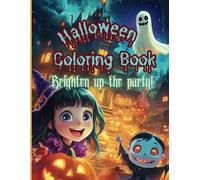 Halloween Coloring Book for kids: Fun-filled pumpkins, friendly witches, silly ghosts, happy vampires, and then cheerful Halloween rhymes, and more!