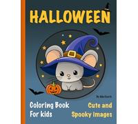 Halloween Coloring Book for Kids:: Over 30 Cute and Spooky Bold Illustrations for Toddlers, Easy-to-Color Designs, Perfect for Kids Ages 1 to 6